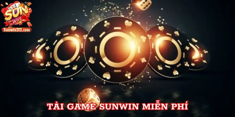 Tải game Sunwin miễn phí