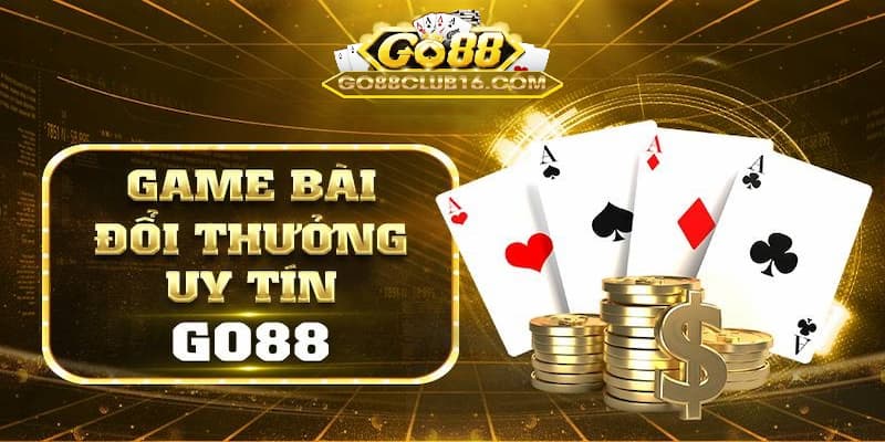 Thế giới game bài đổi thưởng Go 88 đỉnh cao