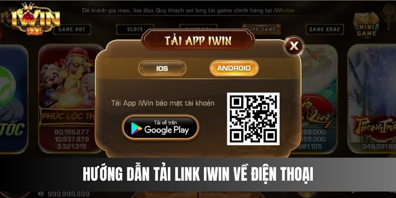 Hướng Dẫn Tải Link IWIN Về Điện Thoại